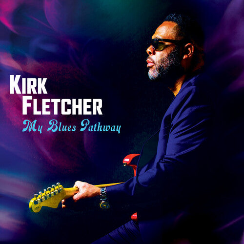 Kirk Fletcher: My Blues Pathway {VINYL LP}